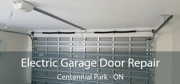 Electric Garage Door Repair Centennial Park - ON