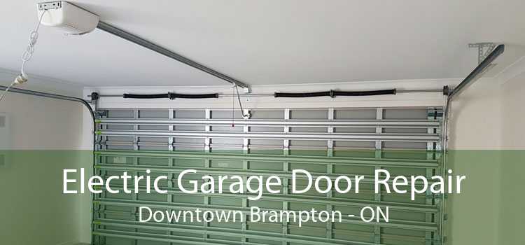 Electric Garage Door Repair Downtown Brampton - ON