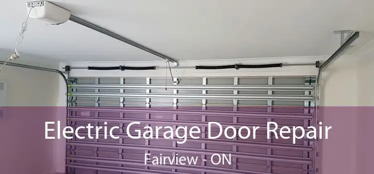 Electric Garage Door Repair Fairview - ON