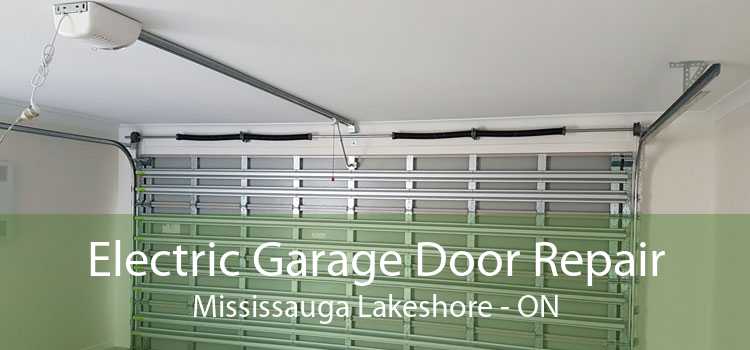 Electric Garage Door Repair Mississauga Lakeshore - ON