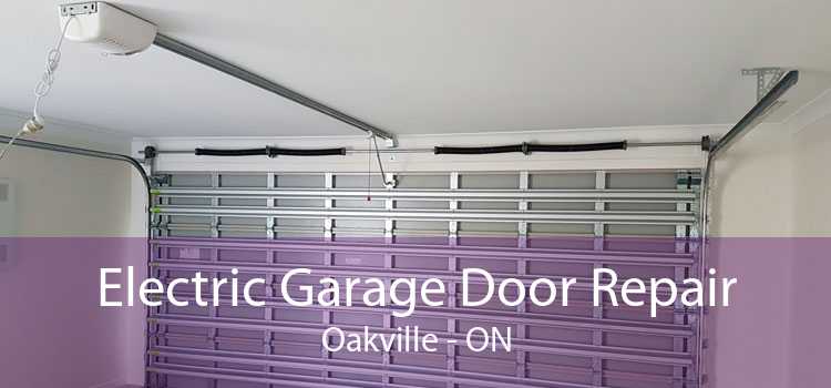 Electric Garage Door Repair Oakville - ON