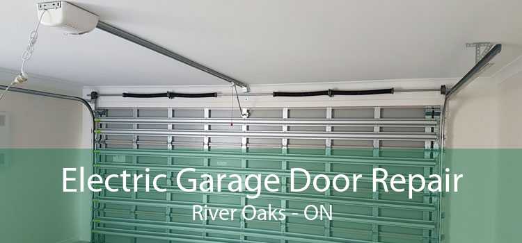 Electric Garage Door Repair River Oaks - ON