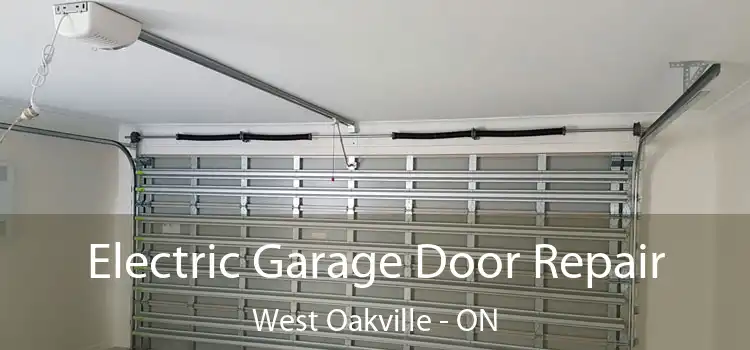 Electric Garage Door Repair West Oakville - ON
