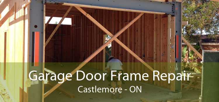 Garage Door Frame Repair Castlemore - ON