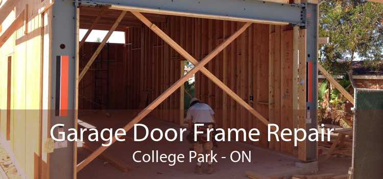 Garage Door Frame Repair College Park - ON