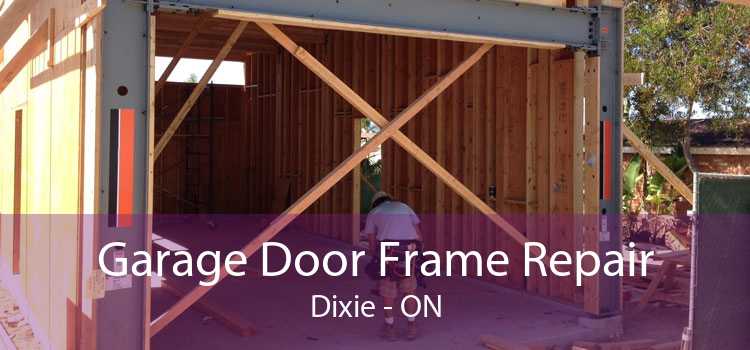 Garage Door Frame Repair Dixie - ON