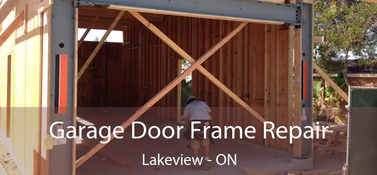 Garage Door Frame Repair Lakeview - ON