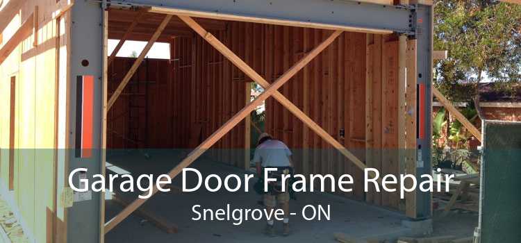 Garage Door Frame Repair Snelgrove - ON