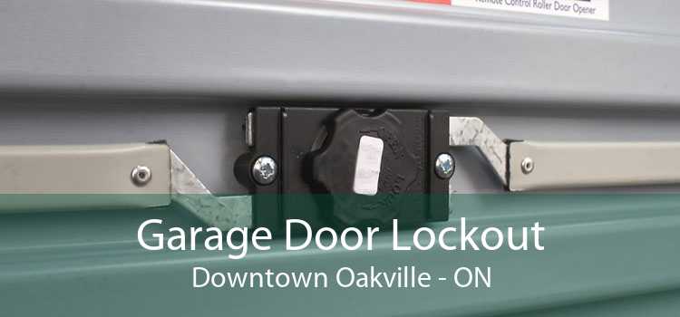 Garage Door Lockout Downtown Oakville - ON