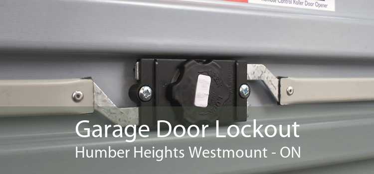 Garage Door Lockout Humber Heights Westmount - ON