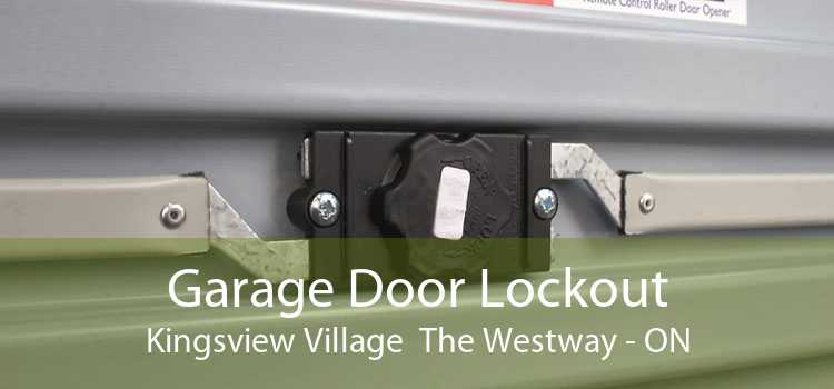 Garage Door Lockout Kingsview Village  The Westway - ON