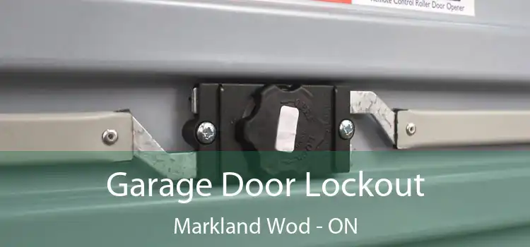 Garage Door Lockout Markland Wod - ON