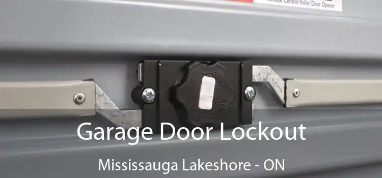 Garage Door Lockout Mississauga Lakeshore - ON