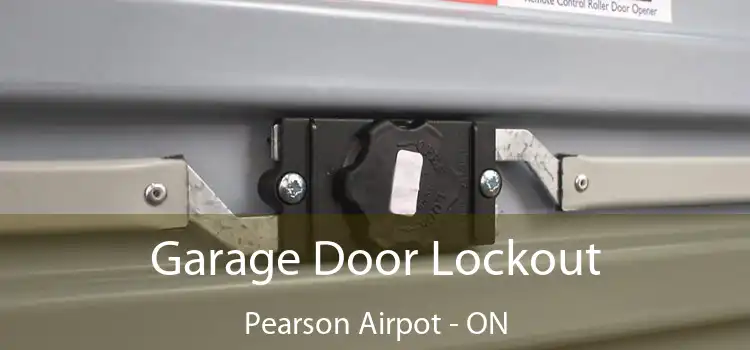  Garage Door Lockout Pearson Airpot - ON
