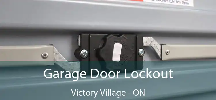 Garage Door Lockout Victory Village - ON