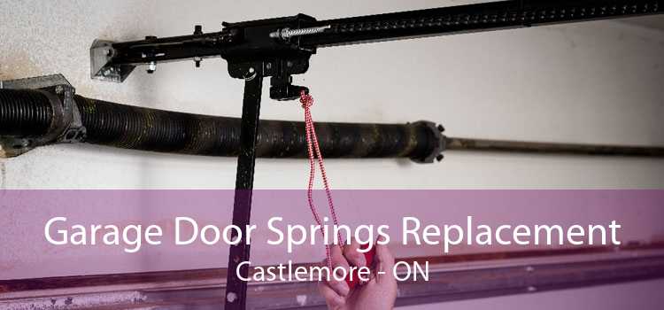 Garage Door Springs Replacement Castlemore - ON