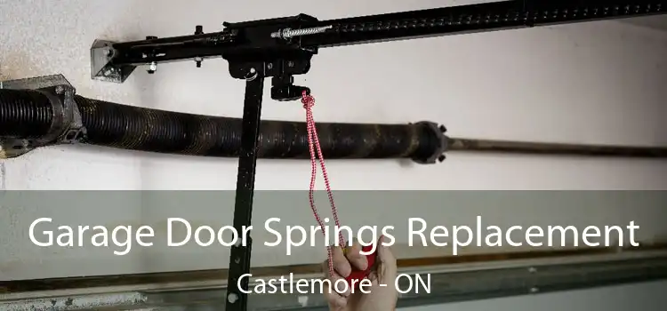  Garage Door Springs Replacement Castlemore - ON
