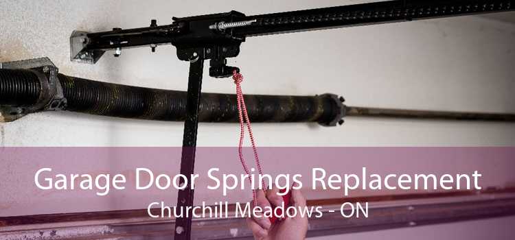 Garage Door Springs Replacement Churchill Meadows - ON