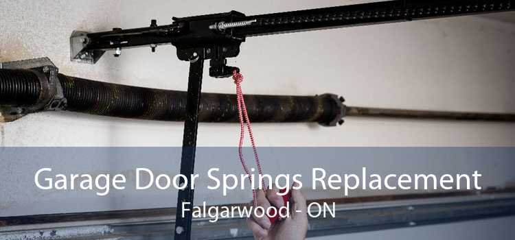 Garage Door Springs Replacement Falgarwood - ON