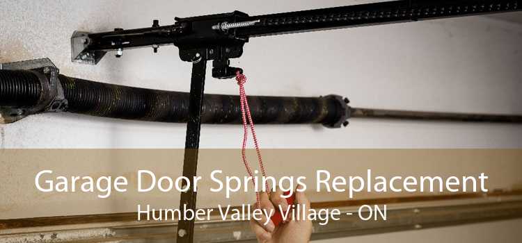 Garage Door Springs Replacement Humber Valley Village - ON
