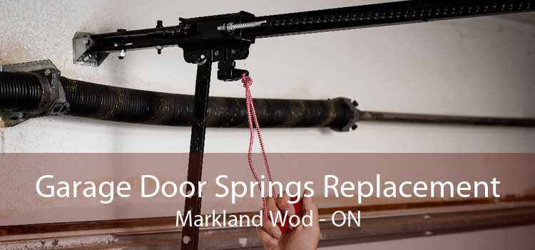 Garage Door Springs Replacement Markland Wod - ON