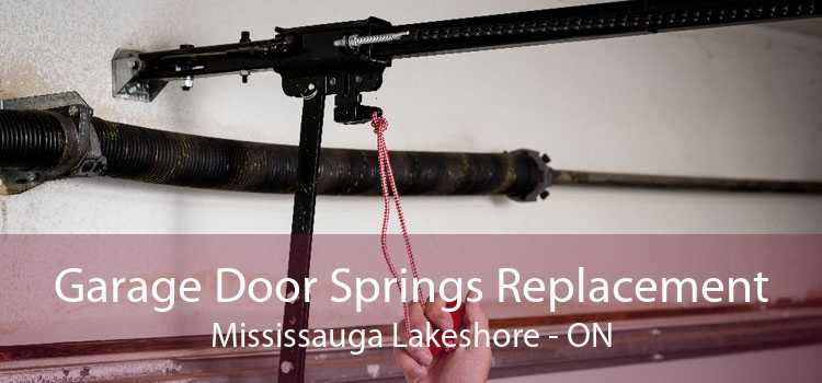 Garage Door Springs Replacement Mississauga Lakeshore - ON