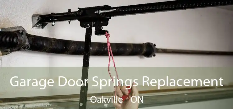 Garage Door Springs Replacement Oakville - ON
