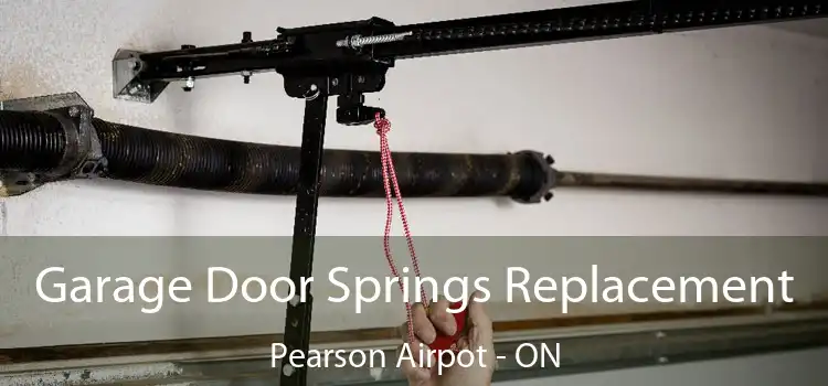 Garage Door Springs Replacement Pearson Airpot - ON