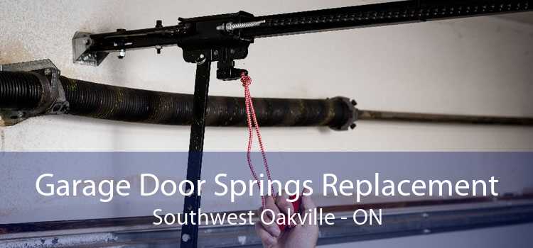 Garage Door Springs Replacement Southwest Oakville - ON