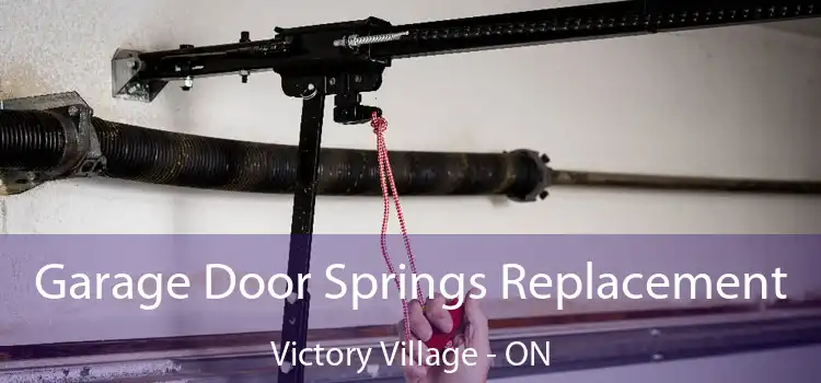 Garage Door Springs Replacement Victory Village - ON