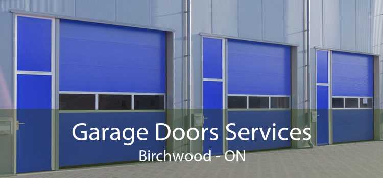 Garage Doors Services Birchwood - ON