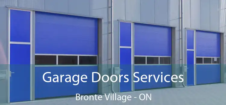  Garage Doors Services Bronte Village - ON