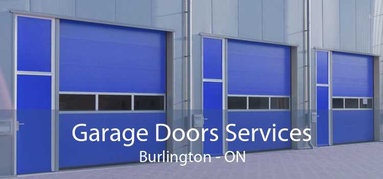 Garage Doors Services Burlington - ON