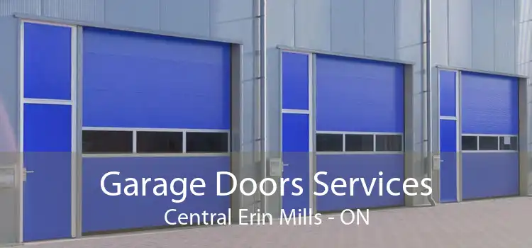  Garage Doors Services Central Erin Mills - ON