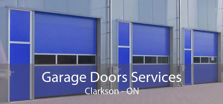  Garage Doors Services Clarkson - ON