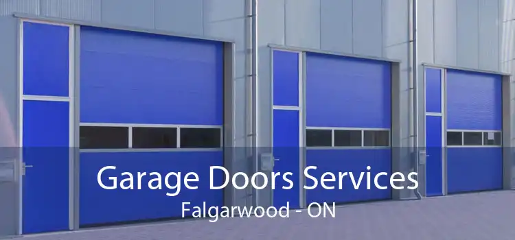  Garage Doors Services Falgarwood - ON