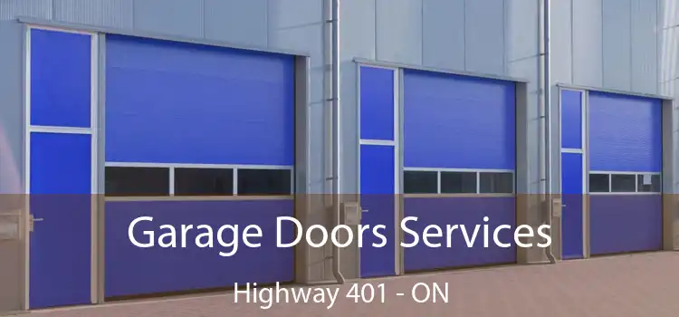  Garage Doors Services Highway 401 - ON