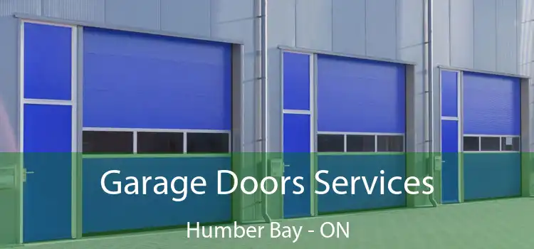  Garage Doors Services Humber Bay - ON