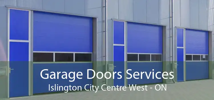  Garage Doors Services Islington City Centre West - ON