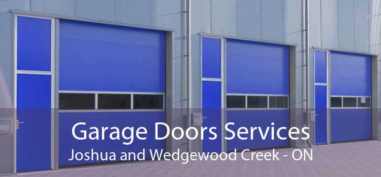 Garage Doors Services Joshua and Wedgewood Creek - ON
