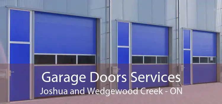  Garage Doors Services Joshua and Wedgewood Creek - ON
