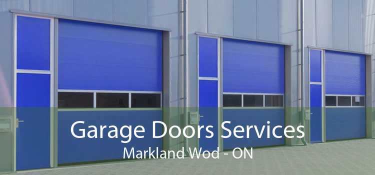 Garage Doors Services Markland Wod - ON