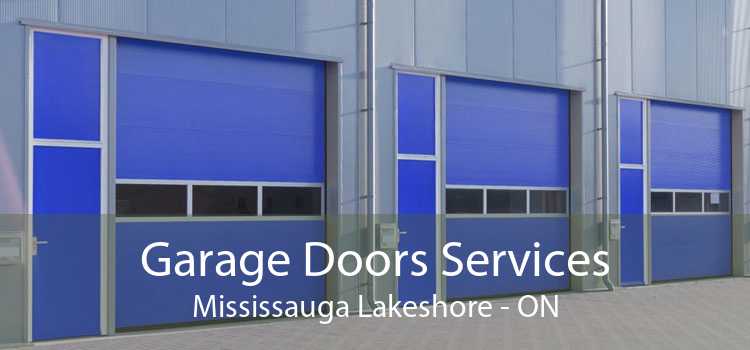 Garage Doors Services Mississauga Lakeshore - ON