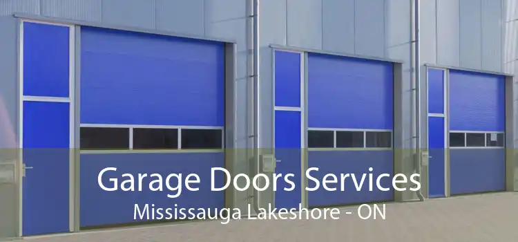  Garage Doors Services Mississauga Lakeshore - ON