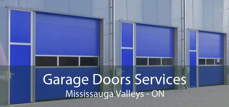  Garage Doors Services Mississauga Valleys - ON