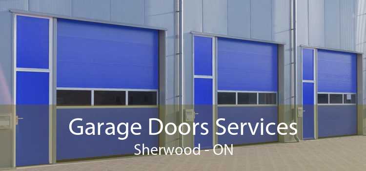 Garage Doors Services Sherwood - ON
