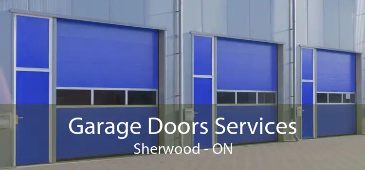  Garage Doors Services Sherwood - ON