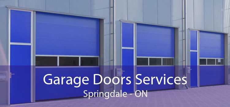 Garage Doors Services Springdale - ON