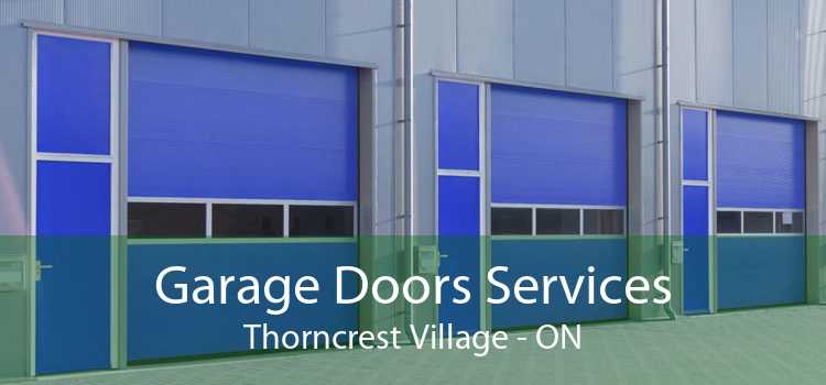 Garage Doors Services Thorncrest Village - ON