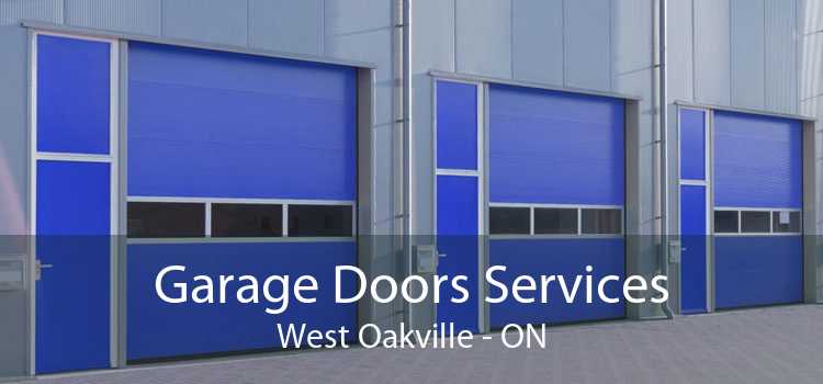 Garage Doors Services West Oakville - ON
